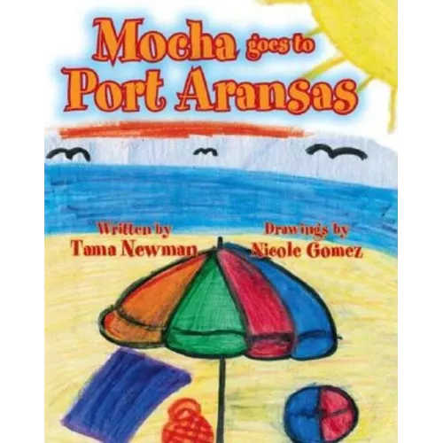 Mocha Goes to Port Aransas - Paperback