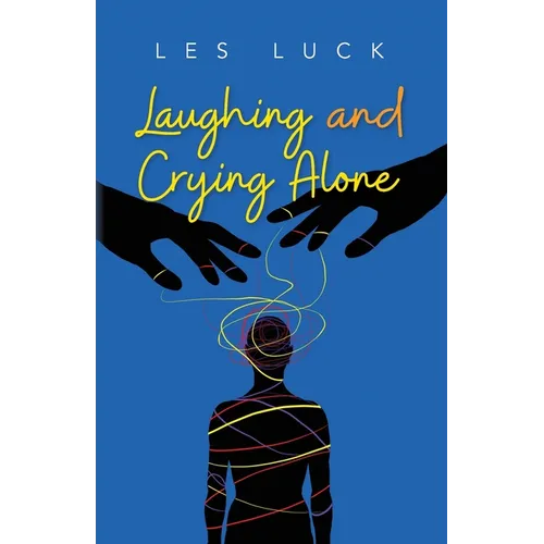 Laughing and Crying Alone - Paperback