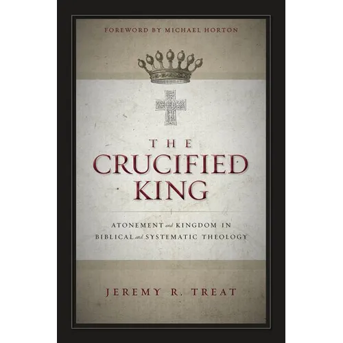The Crucified King Softcover - Paperback