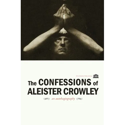 The Confessions of Aleister Crowley - Paperback