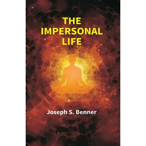 The Impersonal Life - Paperback