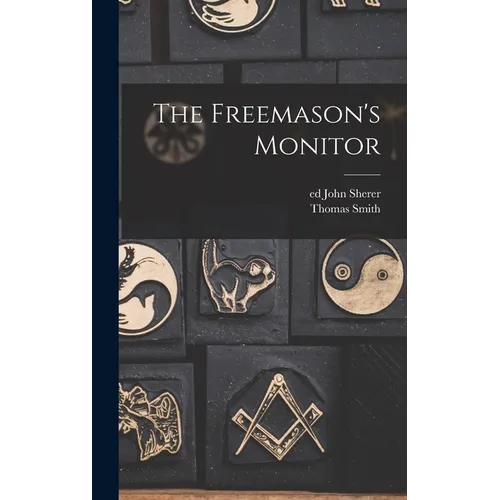 The Freemason's Monitor - Hardcover