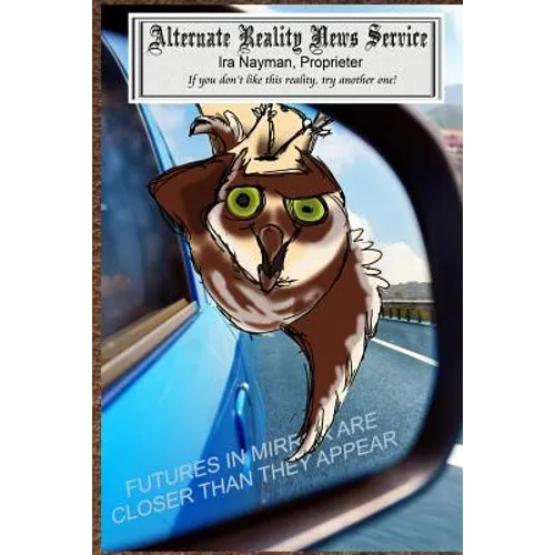 Futures in Mirror are Closer Than They Appear - Paperback