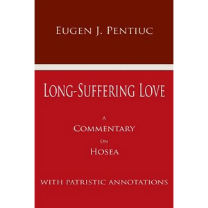 Long Suffering Love: A Commentary on Hosea - Paperback