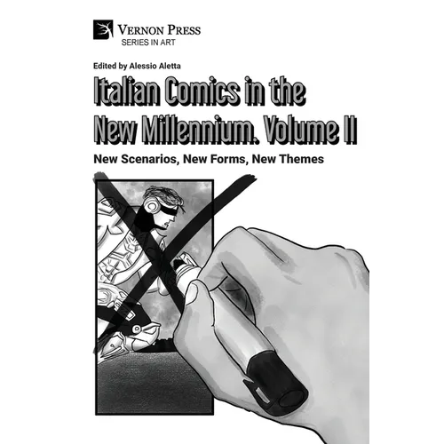 Italian Comics in the New Millennium. Vol. 2. New Scenarios, New Forms, New Themes - Paperback