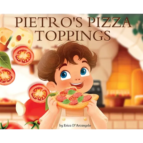 Pietro's Pizza Toppings - Hardcover
