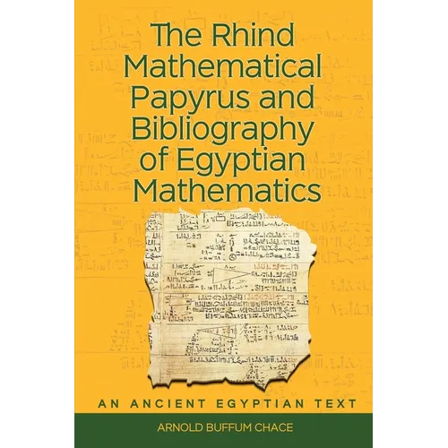The Rhind Mathematical Papyrus: An Ancient Egyptian Text Vol. 1: An Ancient Egyptian Text - Paperback