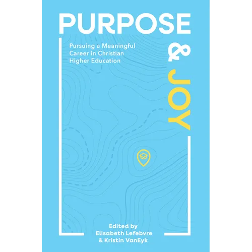 Purpose and Joy - Paperback