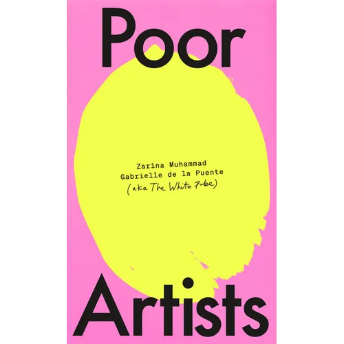 Poor Artists: A Quest Into the Art World - Hardcover