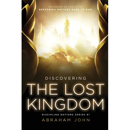 Discovering the Lost Kingdom - Paperback