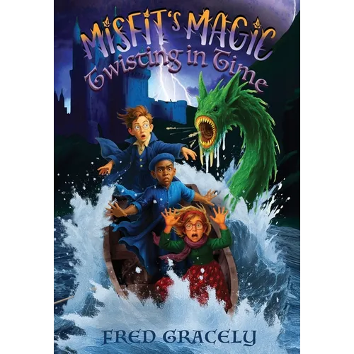 Misfit's Magic: Twisting in Time - Hardcover