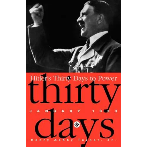 Hitler's Thirty Days to Power: Jan-33 - Paperback