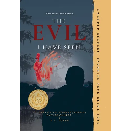The Evil I Have Seen - Hardcover