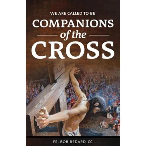 We Are Called to be Companions of the Cross - Paperback