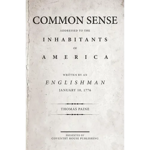Common Sense: The Origin and Design of Government - Paperback