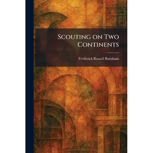 Scouting on Two Continents - Paperback
