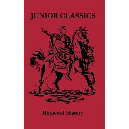 Heroes of History - Hardcover