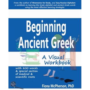 Beginning Ancient Greek: A Visual Workbook - Paperback