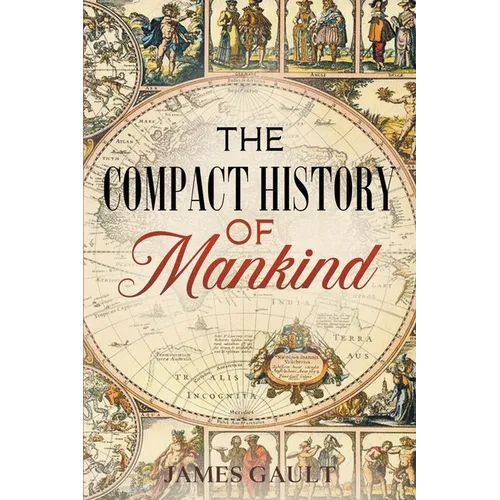 The Compact History of Mankind - Paperback