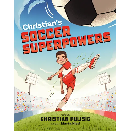 Christian's Soccer Superpowers - Hardcover