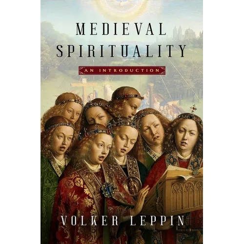 Medieval Spirituality: An Introduction - Hardcover