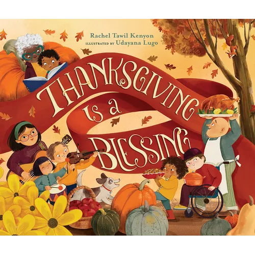 Thanksgiving Is a Blessing - Hardcover