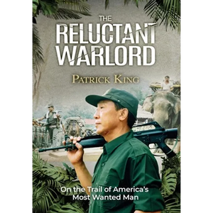 The Reluctant Warlord: On the Trail of America's Most Wanted Man - Hardcover
