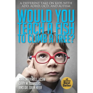 Would You Teach a Fish to Climb a Tree? - Paperback