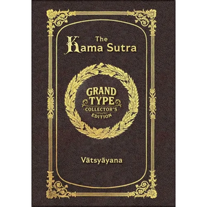 Large Print - The Kama Sutra - Grand Type Collector's Edition - Matte Hardcover with Dust Jacket - Hardcover