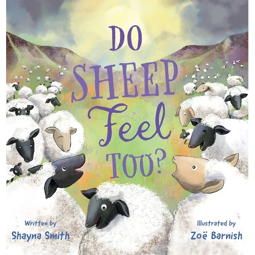 Do Sheep Feel Too? - Hardcover