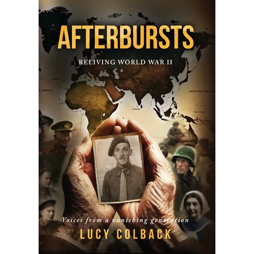 Afterbursts: Reliving World War II - Hardcover