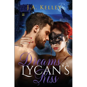 Dreams of A Lycan's Kiss - Paperback