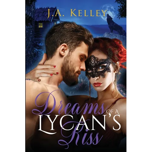 Dreams of A Lycan's Kiss - Paperback