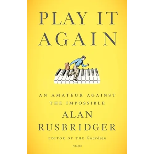Play It Again: An Amateur Against the Impossible - Paperback