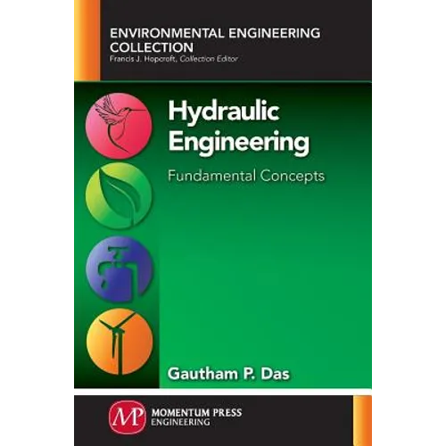 Hydraulic Engineering: Fundamental Concepts - Paperback