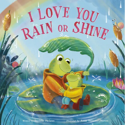 I Love You Rain or Shine - Hardcover