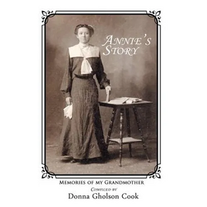 Annie's Story: Memories of My Grandmother - Hardcover