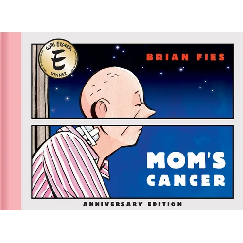 Mom's Cancer: Anniversary Edition - Hardcover