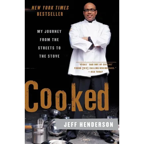 Cooked: My Journey from the Streets to the Stove - Paperback