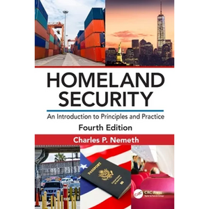 Homeland Security: An Introduction to Principles and Practice - Hardcover