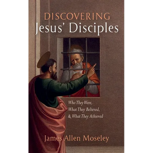 Discovering Jesus' Disciples - Paperback
