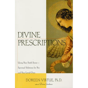 Divine Prescriptions: Spiritual Solutions for You and Your Loved Ones - Paperback