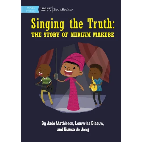 Singing the Truth: The Story of Miriam Makeba - Paperback