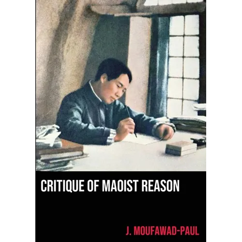 Critique of Maoist Reason - Paperback