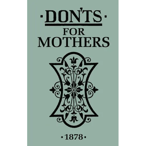 Don'ts for Mothers - Hardcover