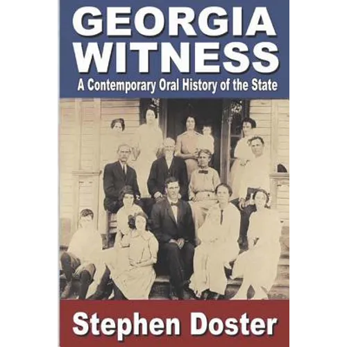 Georgia Witness: A Contemporary Oral History of the State - Paperback