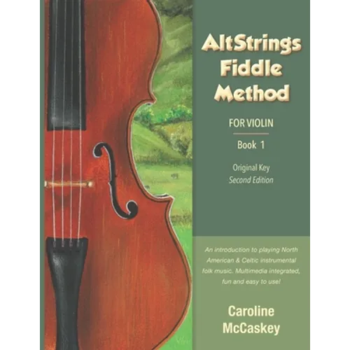 AltStrings Fiddle Method for Violin (Original Key), Second Edition, Book 1 - Paperback