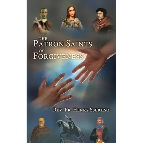 The Patron Saints of Forgiveness - Paperback