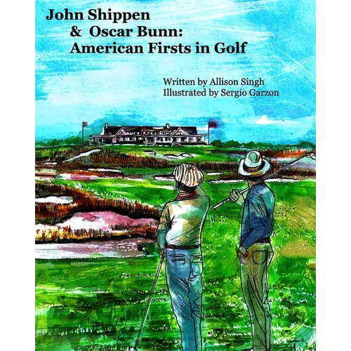 John Shippen & Oscar Bunn: American Firsts in Golf - Paperback