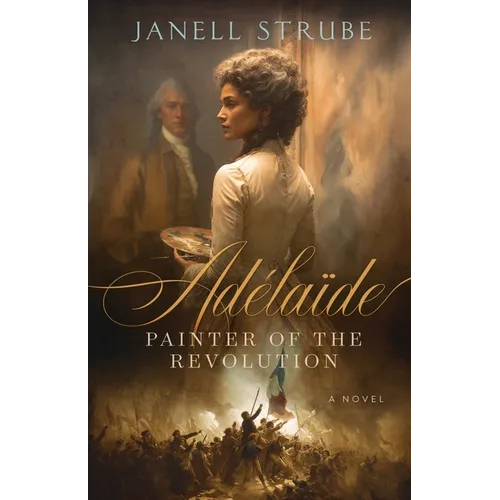 Adélaïde: Painter of the Revolution - Paperback